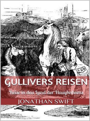 cover image of Gullivers Reisen. Vierter Band--Reise in das Land der Hauyhnhnms (Illustriert)